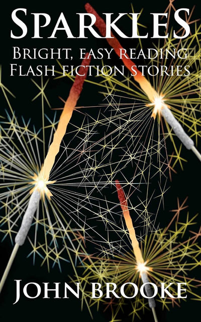 Sparkles: Bright, Easy Reading Flash Fiction Stories