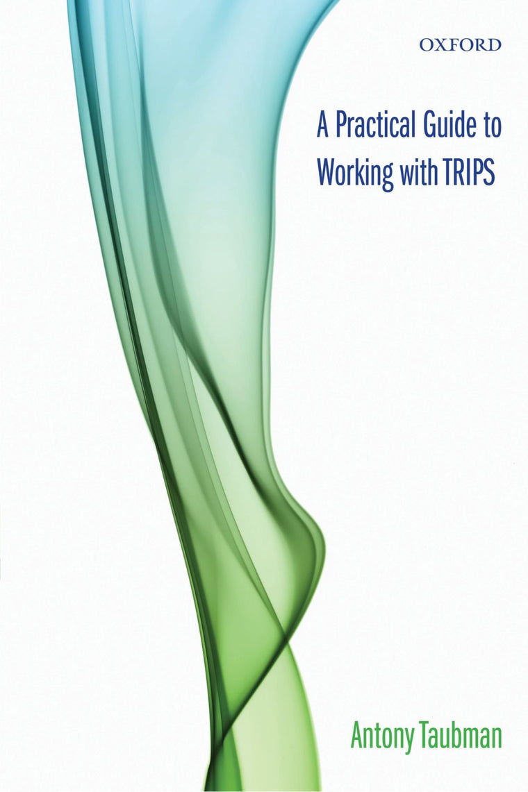 A Practical Guide to Working with TRIPS