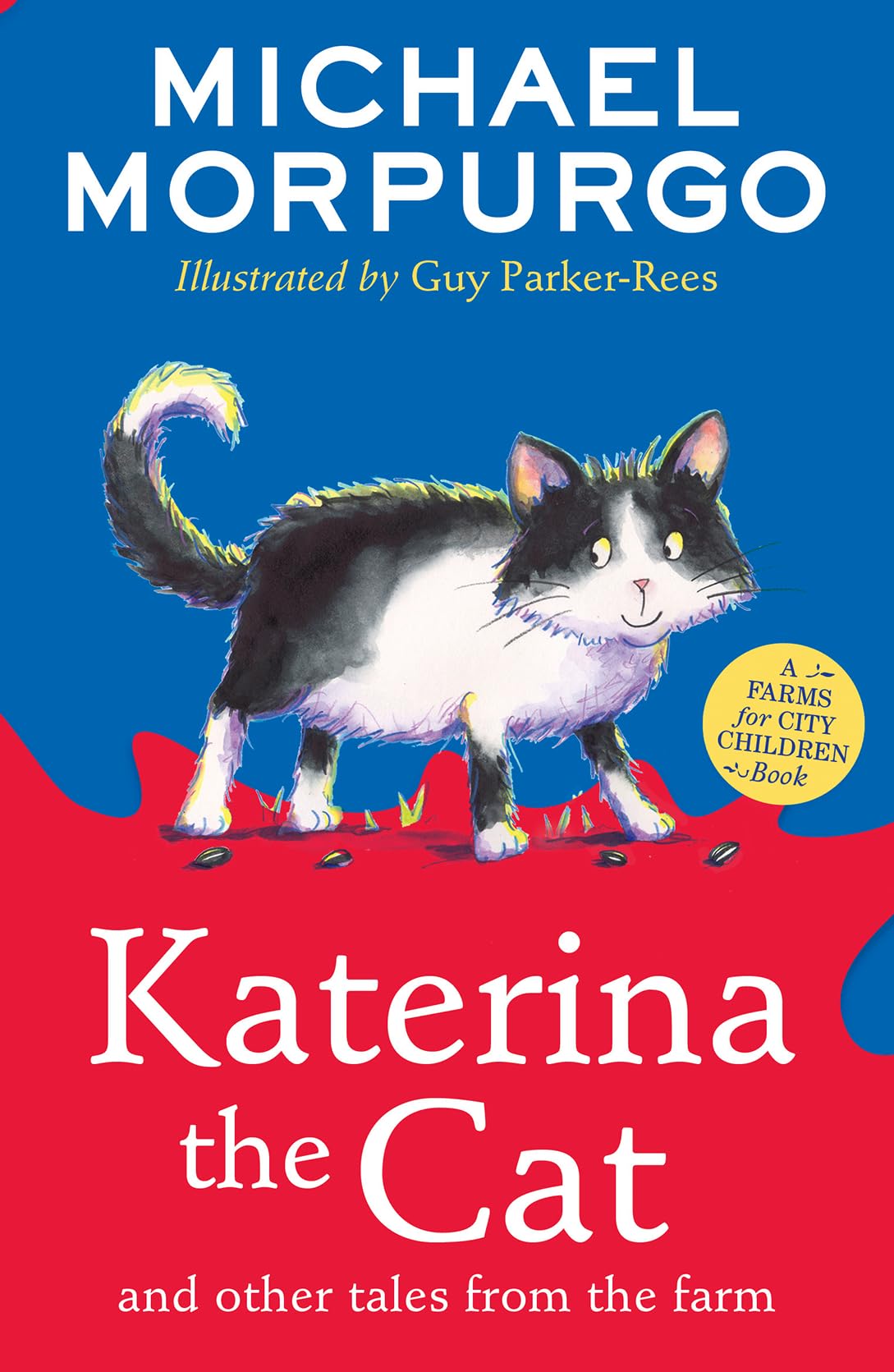 Katerina the Cat and Other Tales from the Farm: A new collection in the childrens illustrated animal adventure series (A Farms for City Children Book)