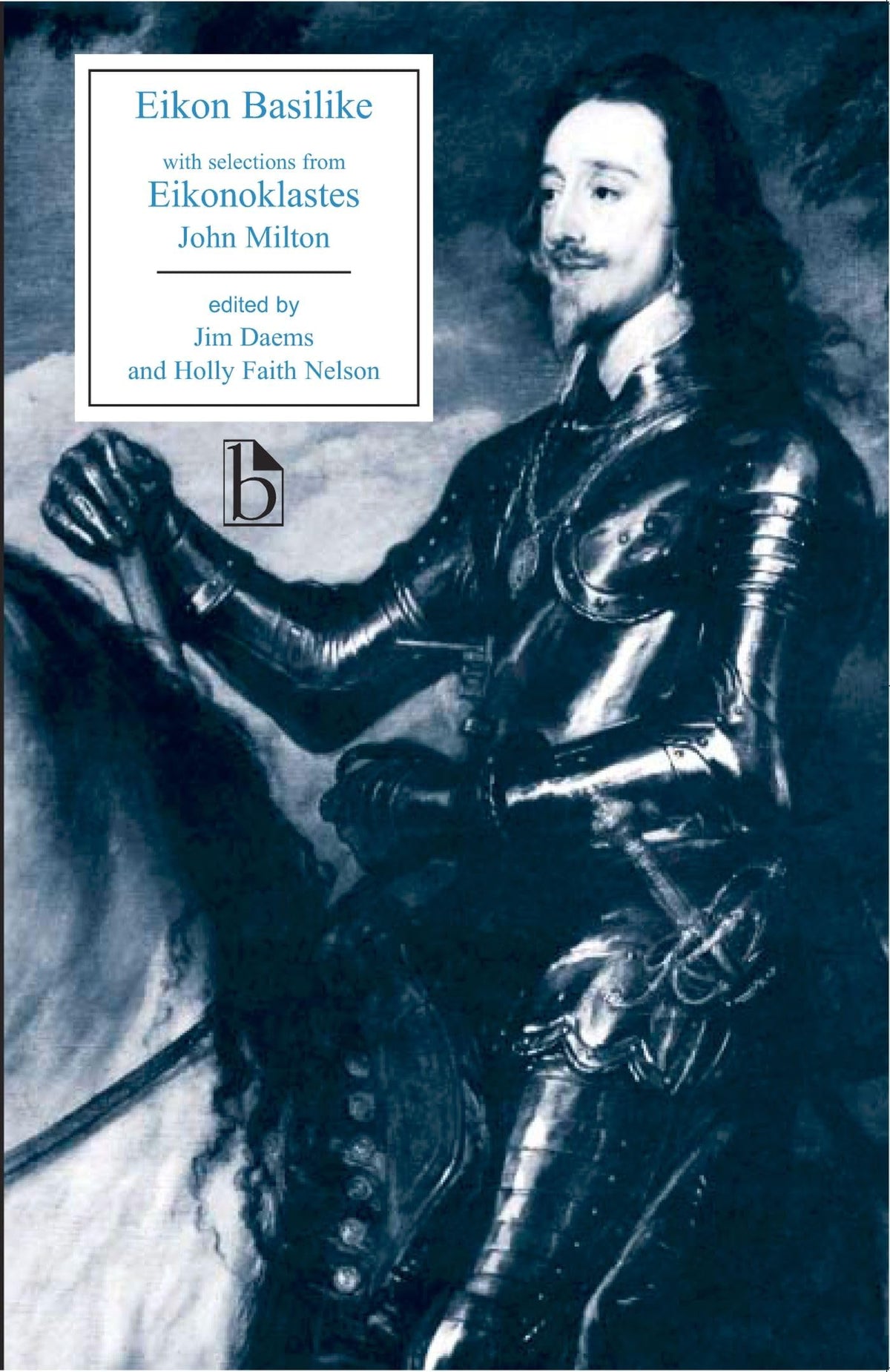 Eikon Basilike: with selections from Eikonoklastes (Broadview Editions)