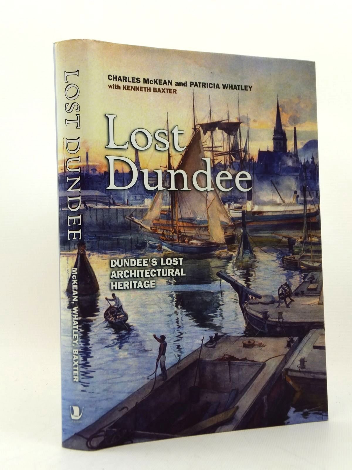 Lost Dundee: Dundee's Lost Architectural Heritage