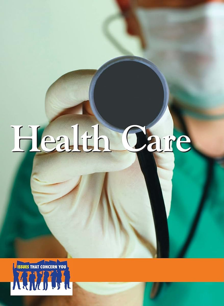 Health Care (Issues That Concern You)