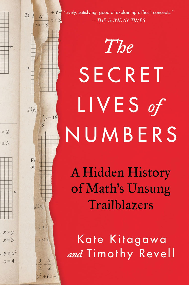 The Secret Lives of Numbers: A Hidden History of Math's Unsung Trailblazers