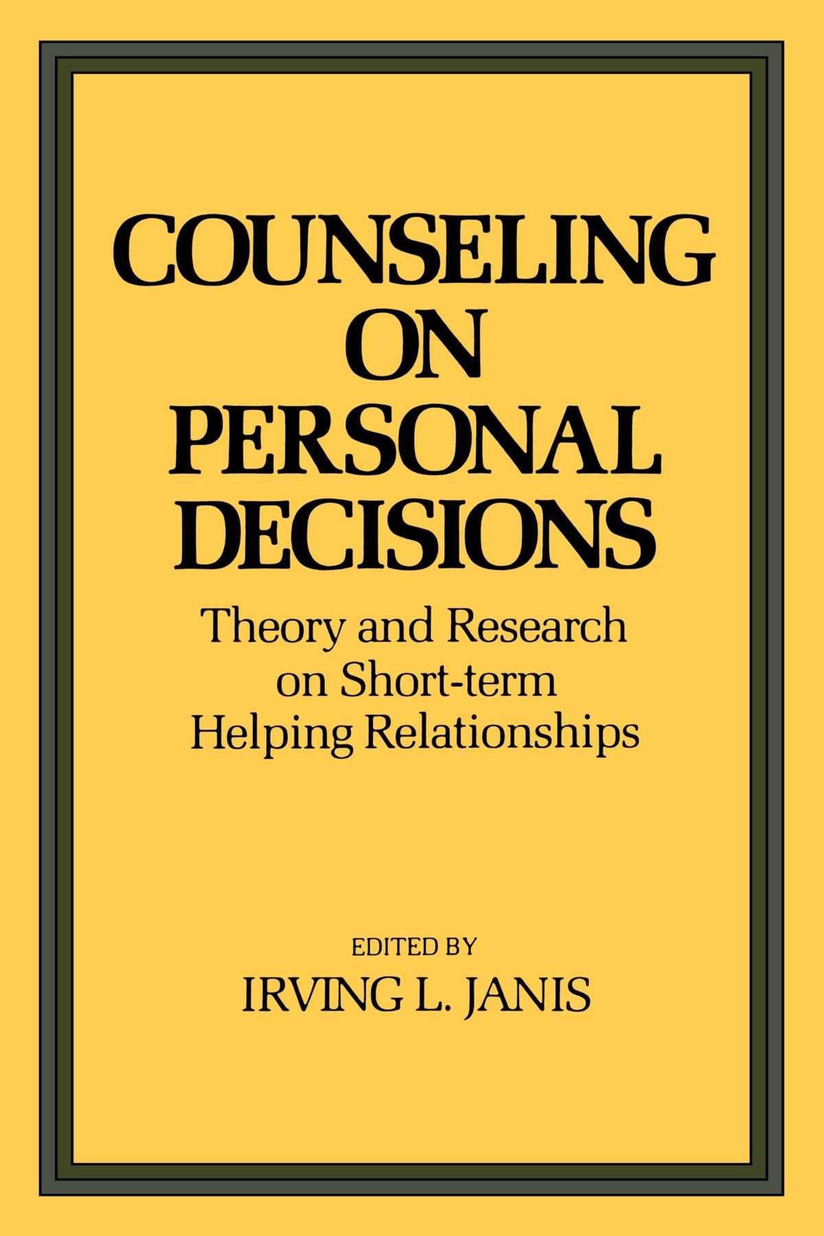 Counseling on Personal Decisions: Theory and Research on Short-Term Helping Relationships