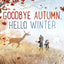 Goodbye Autumn, Hello Winter (Kenard Pak's Changing Seasons)