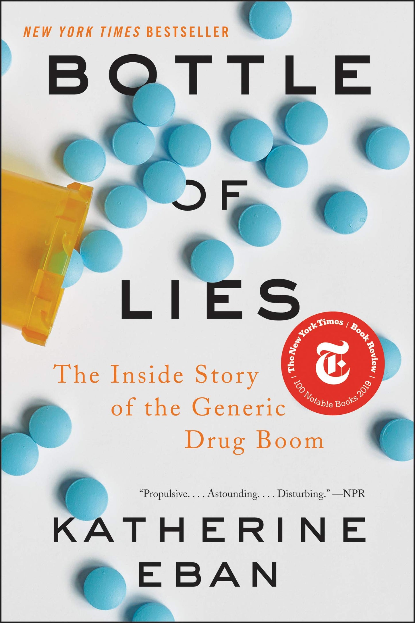 Bottle of Lies: The Inside Story of the Generic Drug Boom by