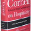 The Cornell School of Hotel Administration on Hospitality: Cutting Edge Thinking and Practice