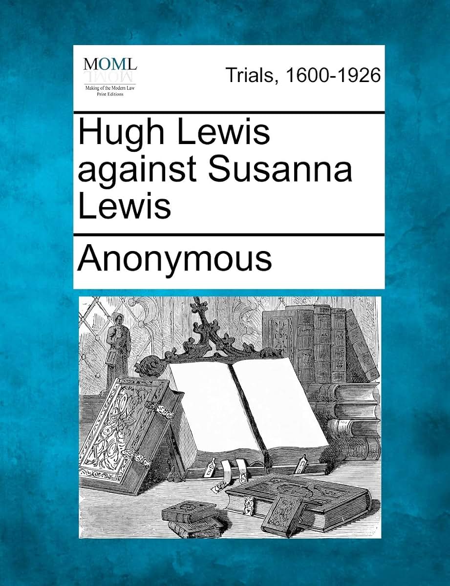 Hugh Lewis Against Susanna Lewis