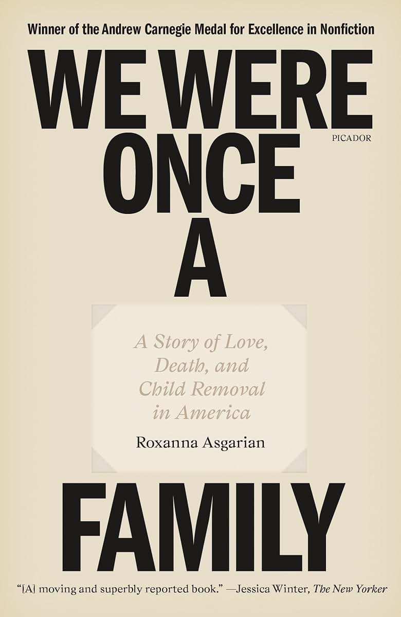 We Were Once a Family: A Story of Love, Death, and Child Removal in America