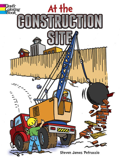At the Construction Site Coloring Book (Dover Kids Coloring Books)