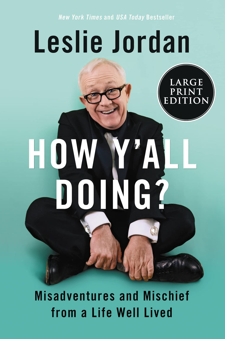 How Y'all Doing?: Misadventures and Mischief from a Life Well Lived