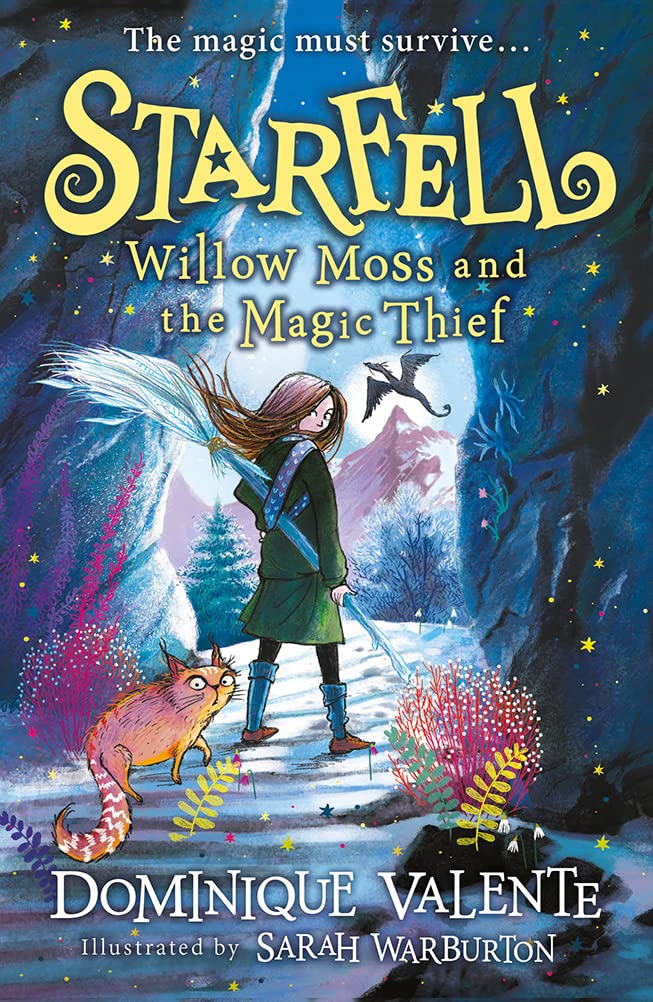 Starfell: Willow Moss and the Magic Thief: latest in the magical bestselling childrens book series (Book 4)