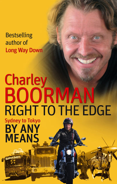 Right to the Edge: Sydney to Tokyo By Any Means
