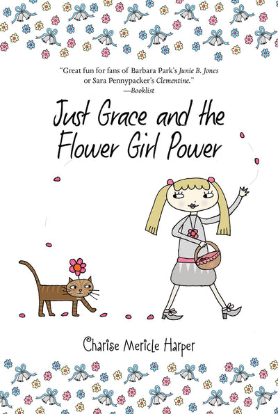 Just Grace and the Flower Girl Power (The Just Grace Series, 8)