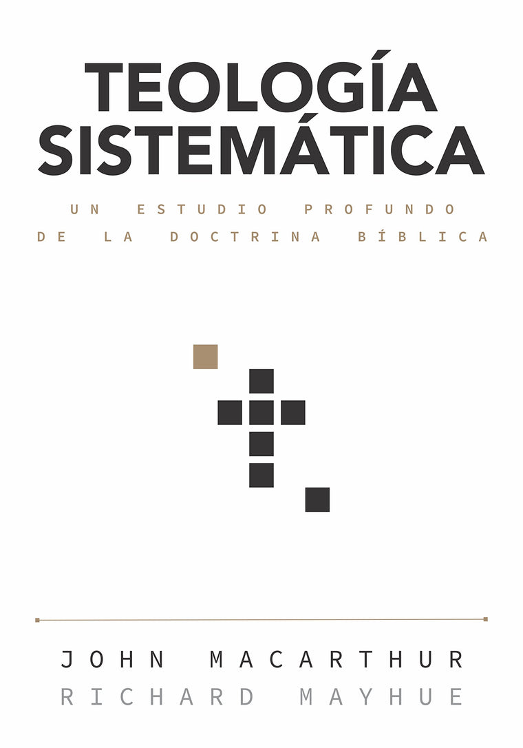 Teologa sistemtica: Un estudio profundo de la doctrina bblica (Spanish Edition)