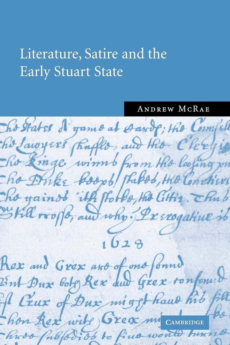Literature, Satire and the Early Stuart State