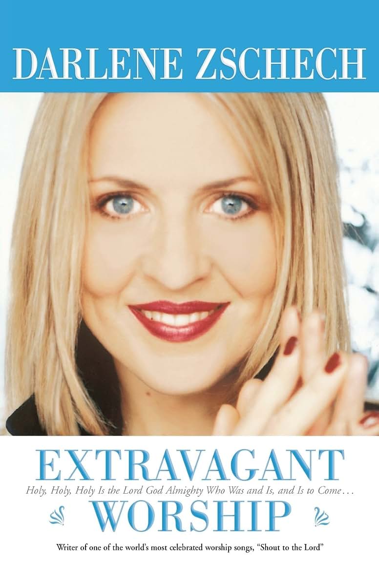 Extravagant Worship: Holy, Holy, Holy is the Lord God Almighty Who Was and Is, and Is to Come