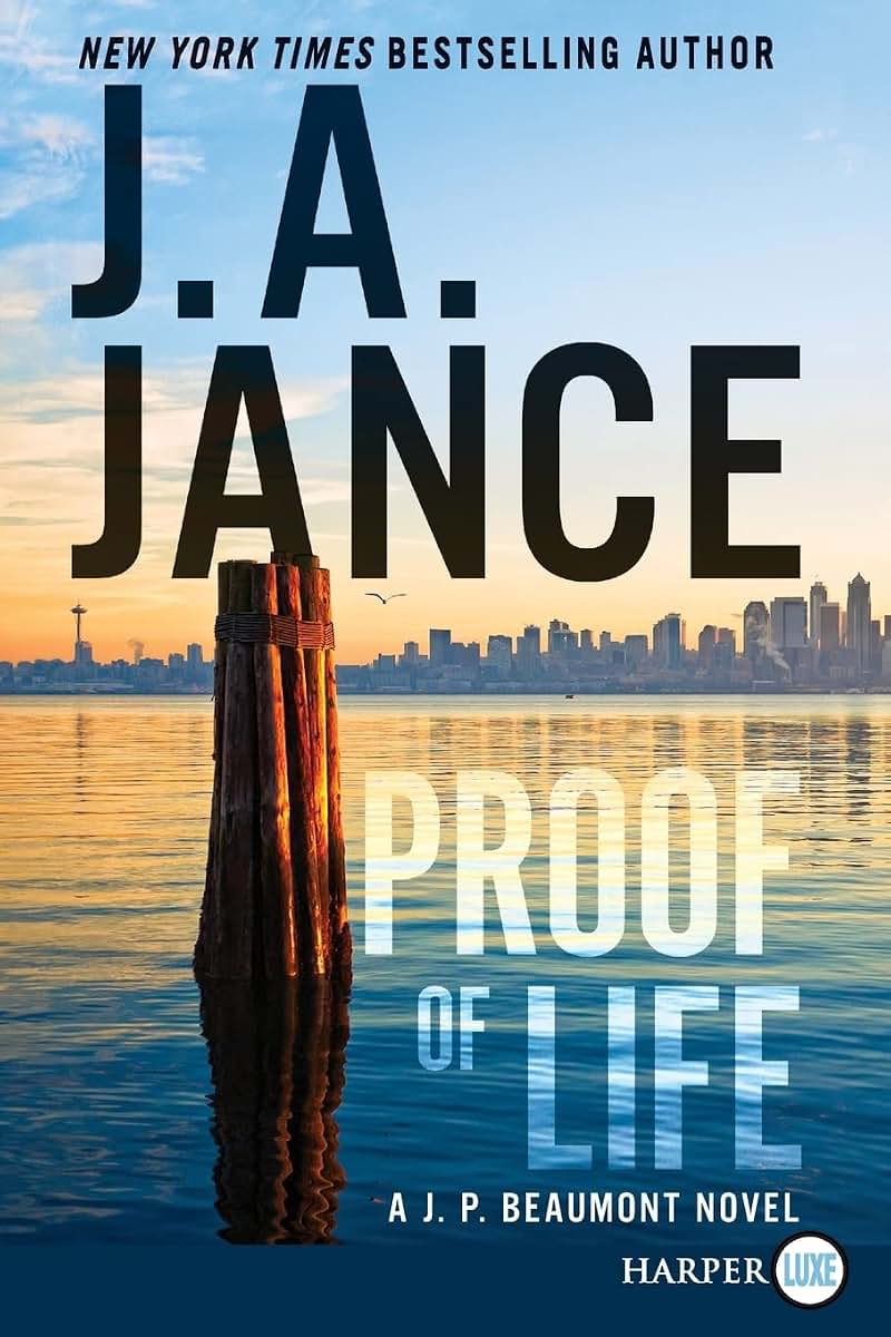 Proof of Life: A J. P. Beaumont Novel (J. P. Beaumont, 16)