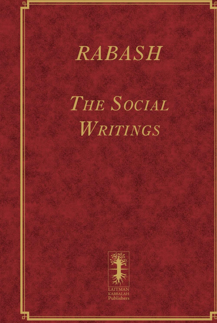 Rabash - The Social Writings (The Writings of Rabash - 8 volumes)