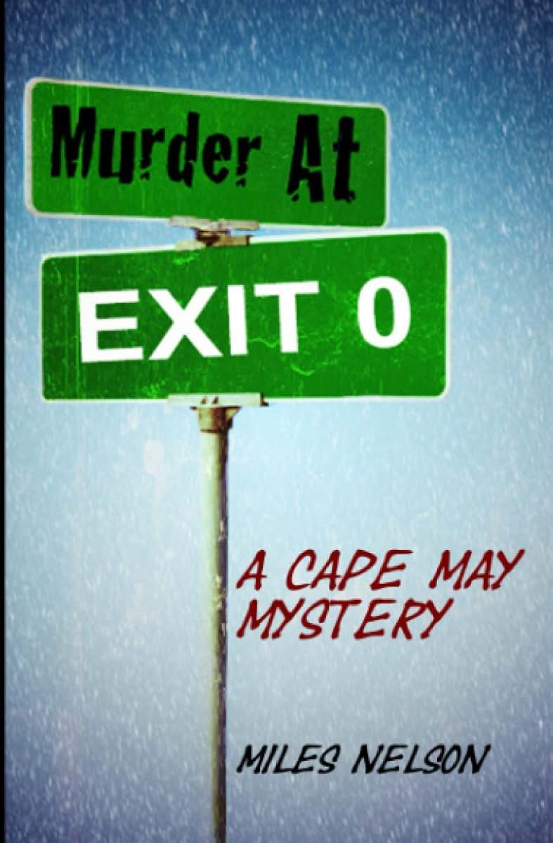 Murder At Exit 0: A Cape May Mystery