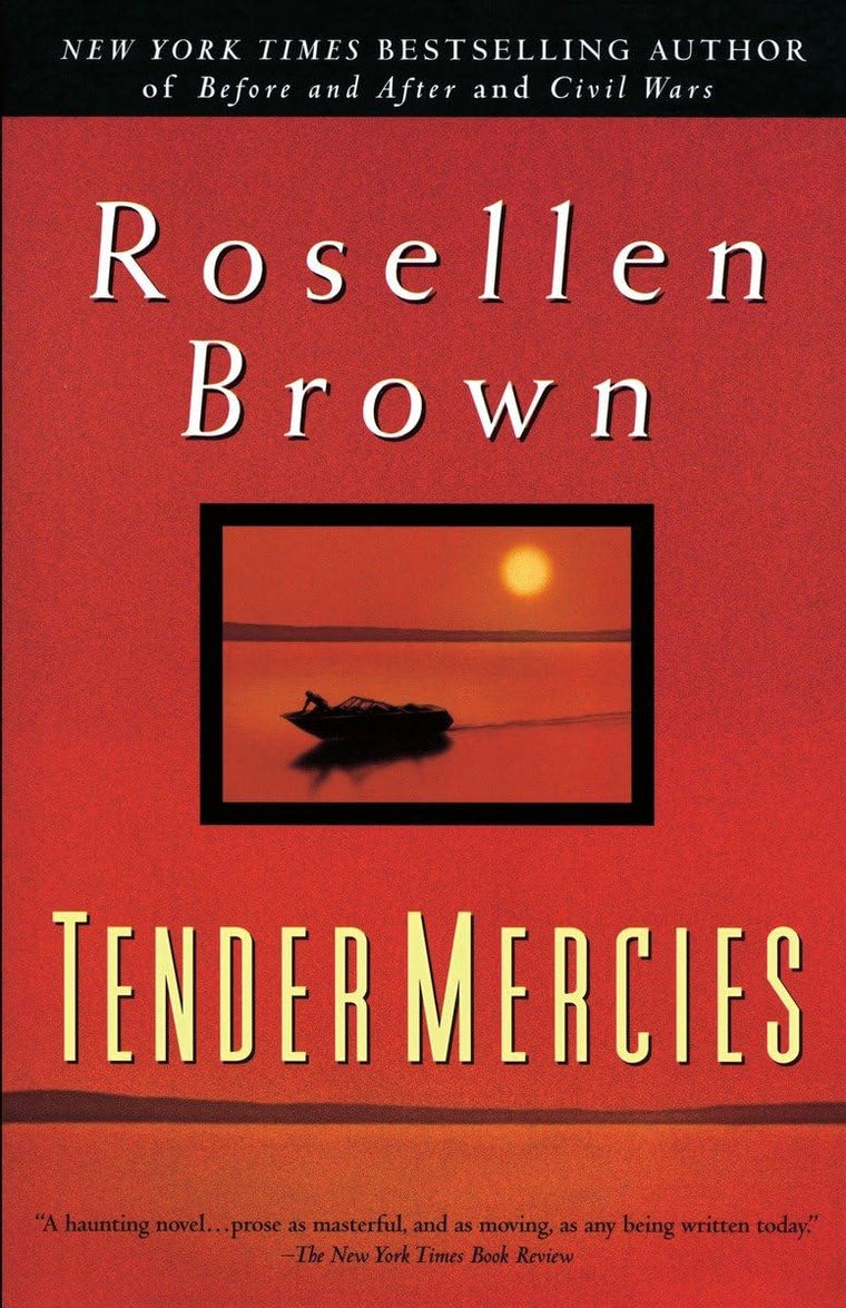 Tender Mercies: A Novel