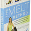 The MELT Method: A Breakthrough Self-Treatment System to Eliminate Chronic Pain, Erase the Signs of Aging, and Feel Fantastic in Just 10 Minutes a Day!