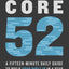 Core 52: A Fifteen-Minute Daily Guide to Build Your Bible IQ in a Year