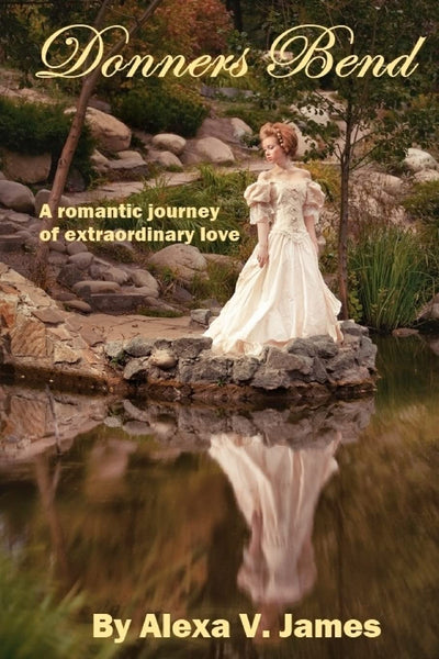 Donners Bend: A Romantic Journey of Extraordinary Love