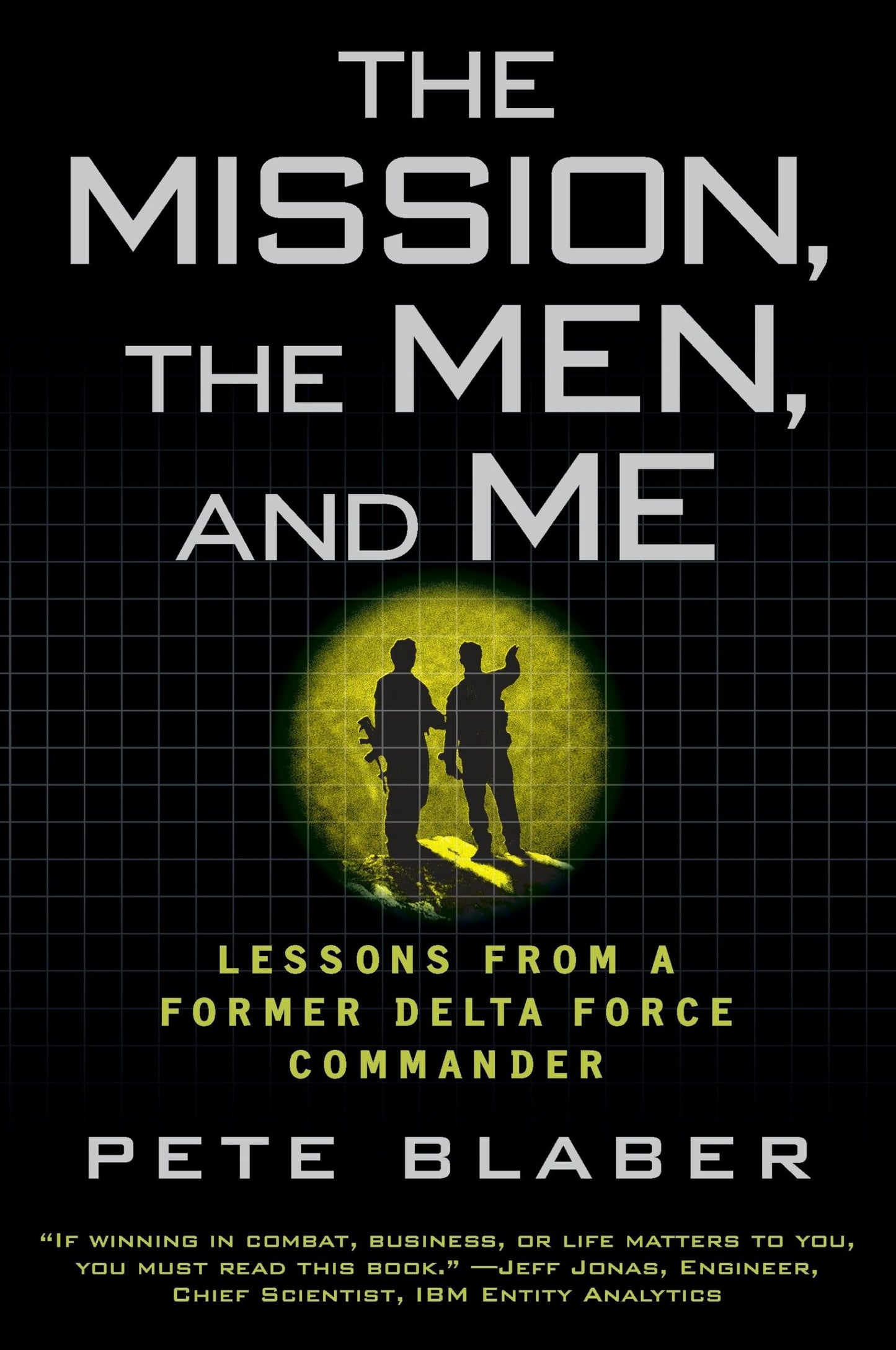The Mission, the Men, and Me: Lessons from a Former Delta
