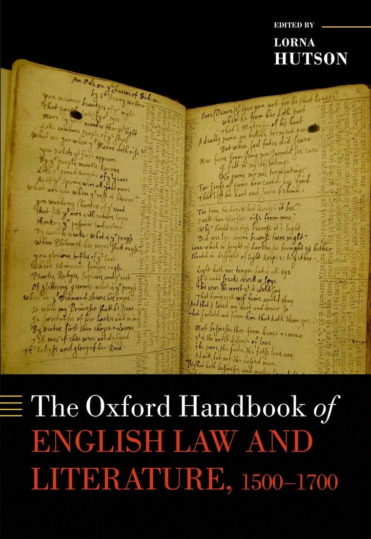 The Oxford Handbook of English Law and Literature, 1500-1700 (Oxford Handbooks)