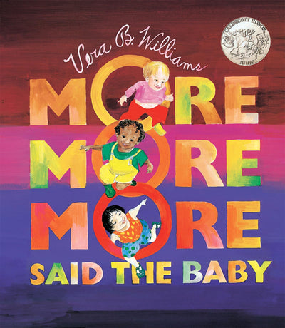 "More More More," Said the Baby: A Caldecott Honor Award Winner (Caldecott Collection)