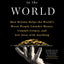 Butler to the World: The Book the Oligarchs Don't Want You to Read - How Britain Helps the World's Worst People Launder Money, Commit Crimes, and Get Away with Anything