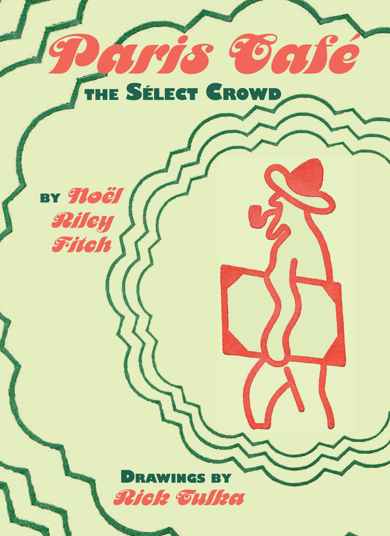 Paris Café: The Select Crowd