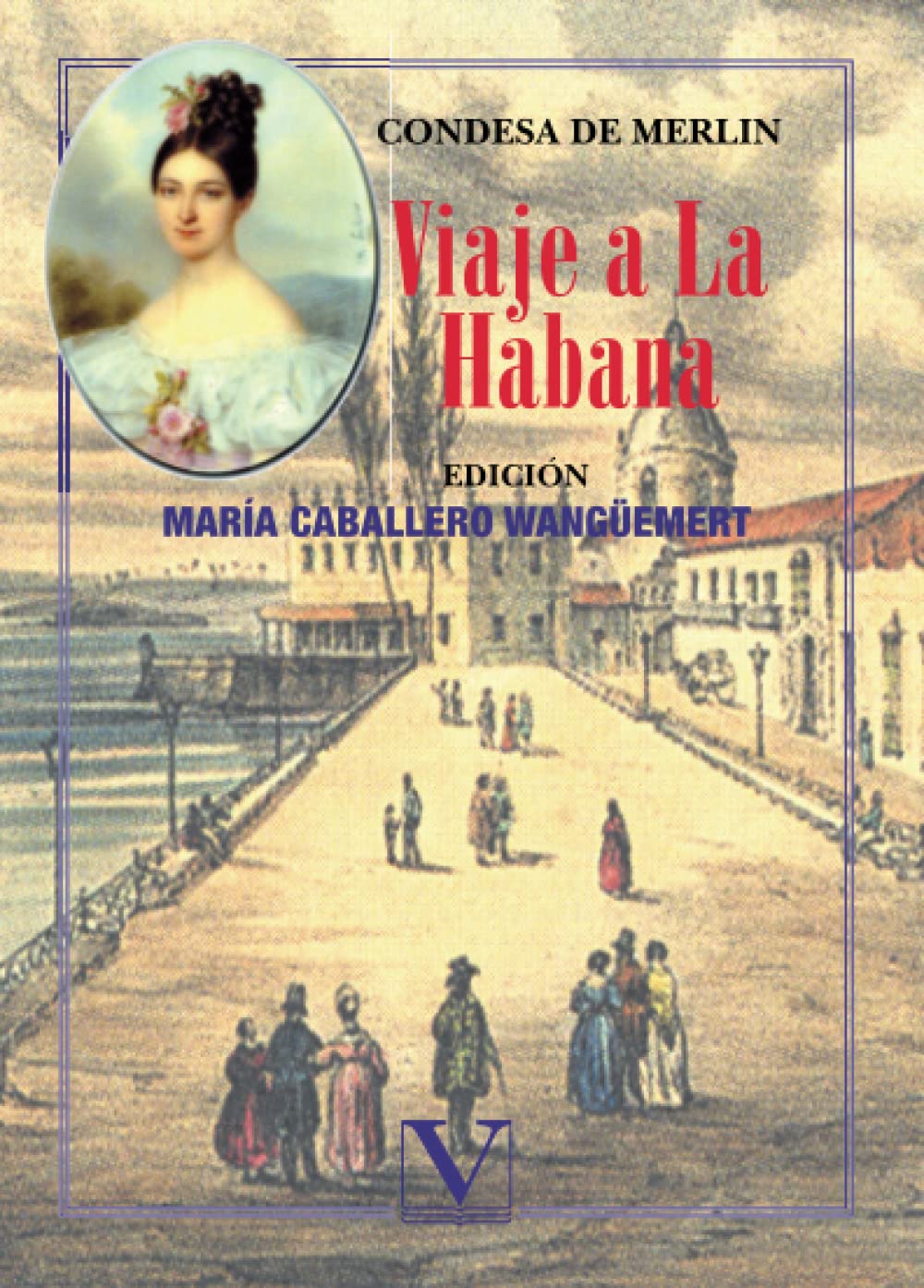 Viaje a La Habana (Narrativa) (Spanish Edition)