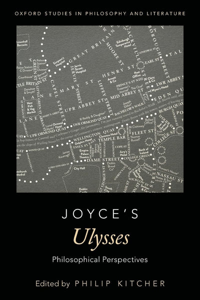 Joyce's Ulysses: Philosophical Perspectives (Oxford Studies in Philosophy and Literature)