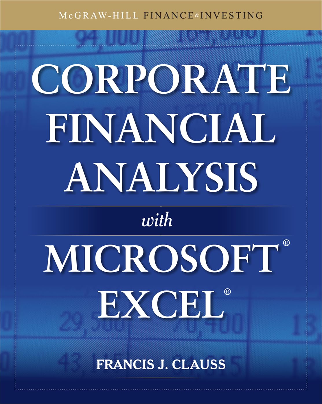 Corporate Financial Analysis with Microsoft Excel (McGraw-Hill Finance & Investing)