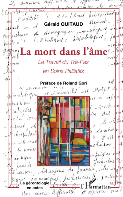 La mort dans l'me: Le travail du Tré-Pas en Soins Palliatifs (French Edition)