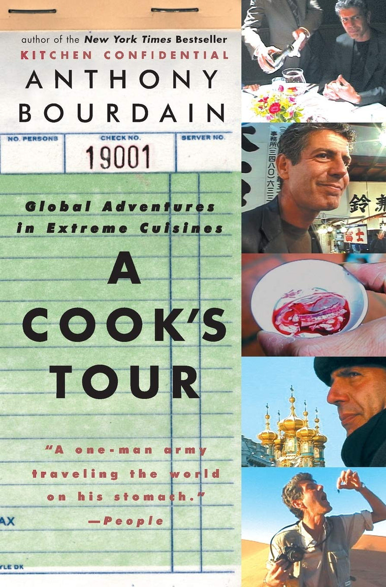 A Cook's Tour: Global Adventures in Extreme Cuisines by Bour