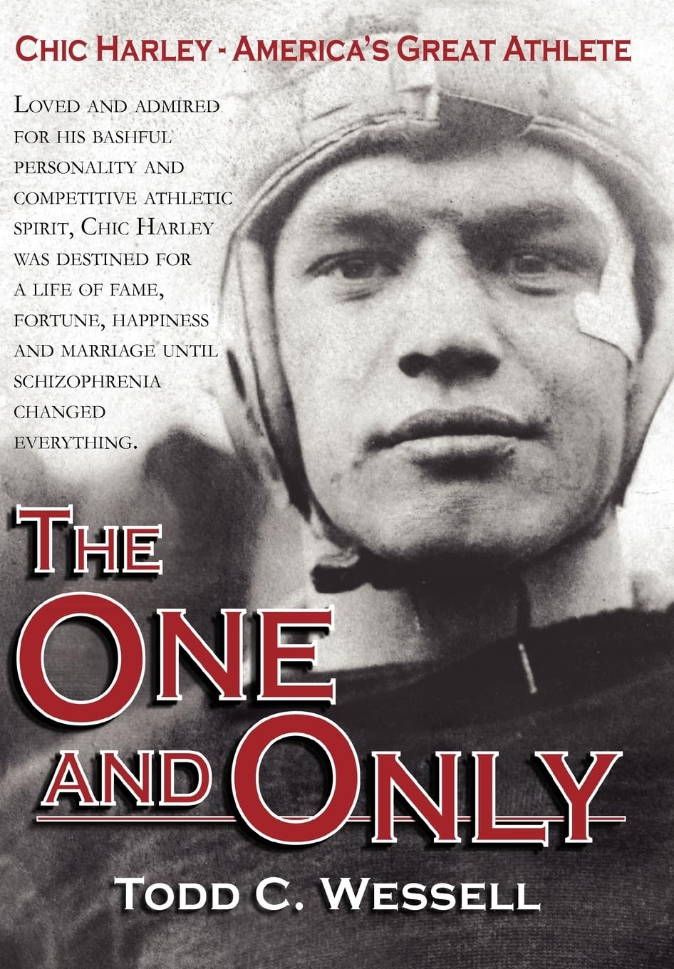 The One and Only: Chic Harley - America's Great Athlete
