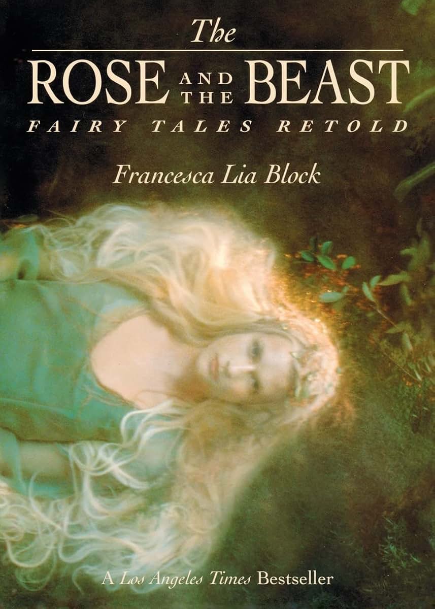 The Rose and The Beast: Fairy Tales Retold