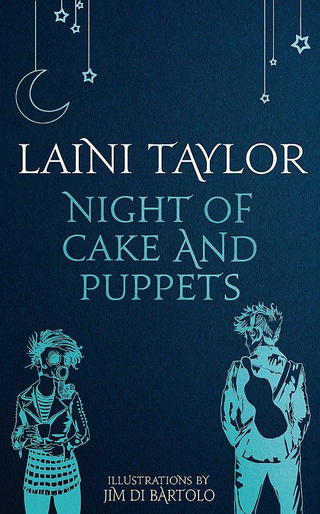 Night of Cake & Puppets (Daughter of Smoke & Bone)