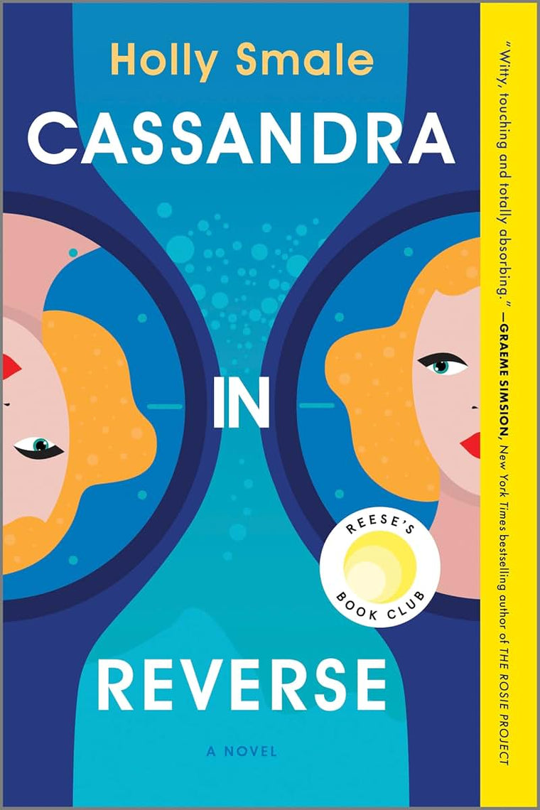 Cassandra in Reverse: A Reese's Book Club Pick - A Charming Adult Fantasy Novel of Second Chances and Time Travel