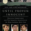 Until Proven Innocent: Political Correctness and the Shameful Injustices of the Duke Lacrosse Rape Case