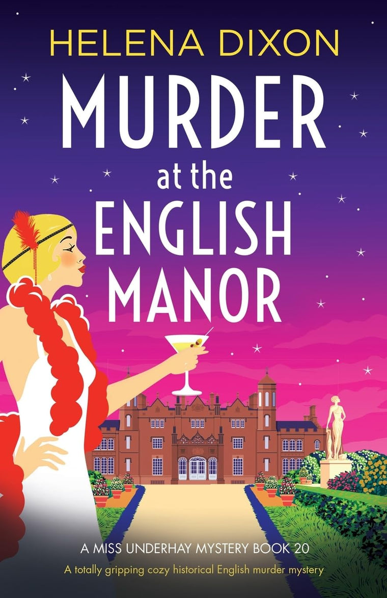 Murder at the English Manor: A totally gripping cozy historical English murder mystery (A Miss Underhay Mystery)
