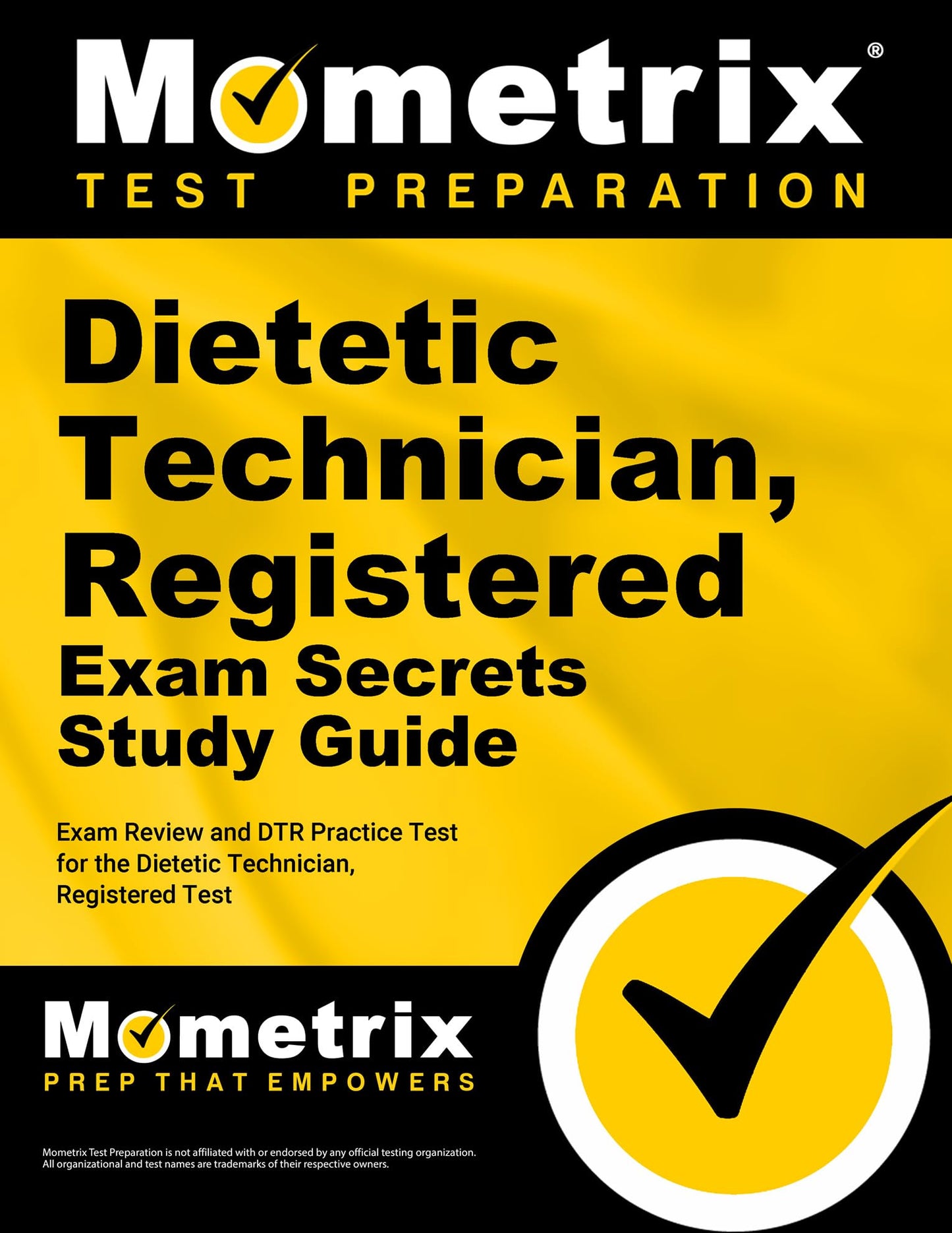 Dietetic Technician, Registered Exam Secrets Study Guide - Exam Review and DTR Practice Test for the Dietetic Technician, Registered Test [2nd Edition] (Mometrix Test Preparation)