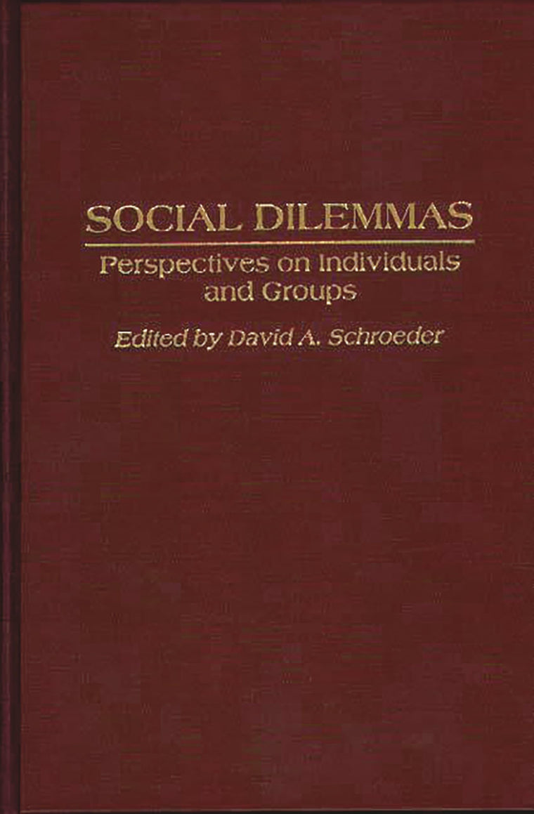Social Dilemmas: Perspectives on Individuals and Groups