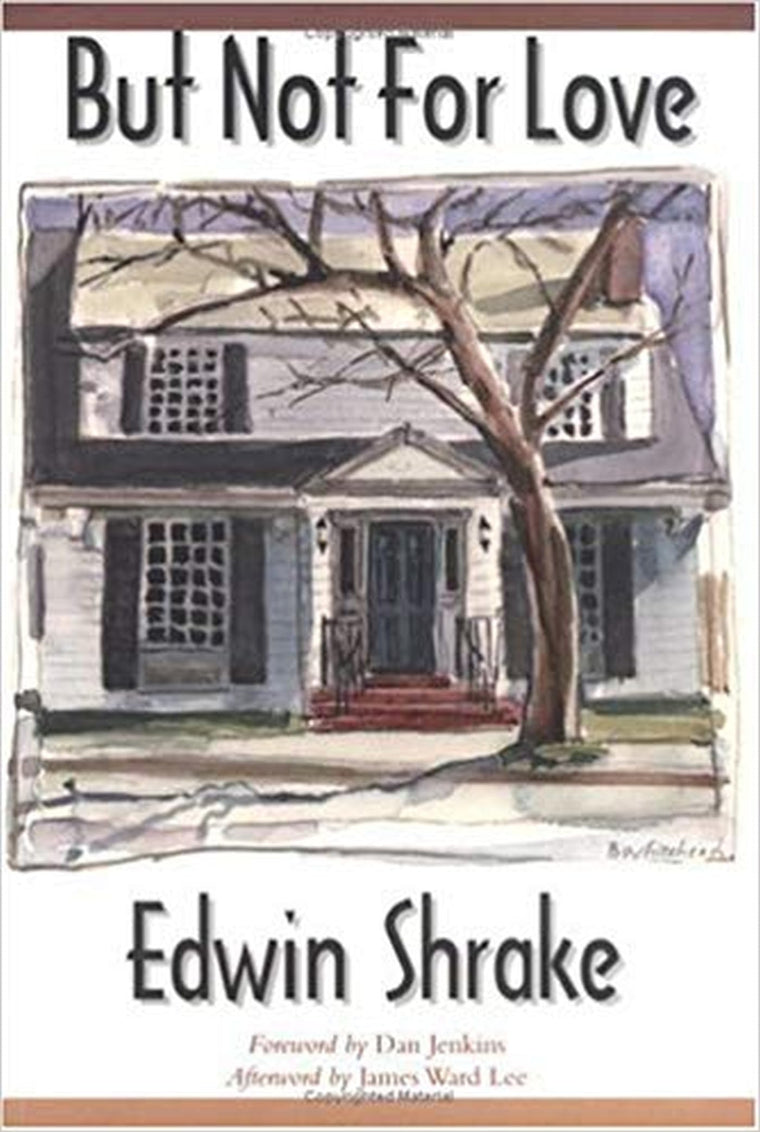 But Not for Love (Texas Tradition Series) (Volume 29)