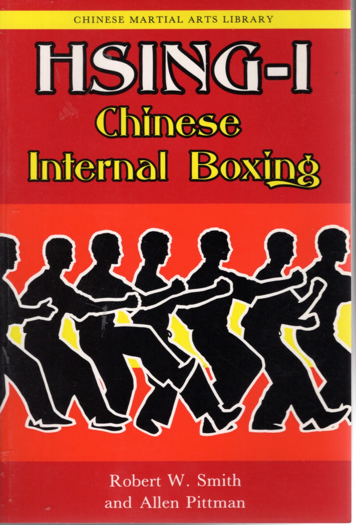 Hsing-I: Chinese Internal Boxing (Chinese Martial Arts Library)