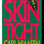 Skin Tight by Hiaasen, Carl
