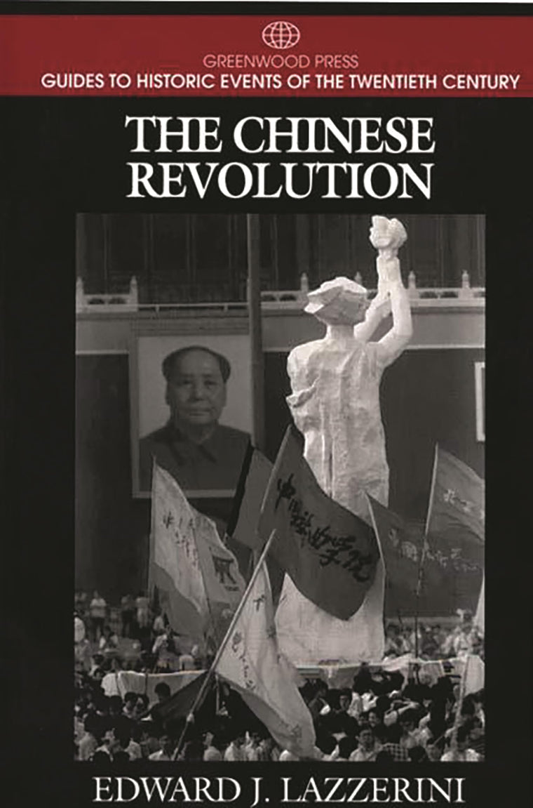 The Chinese Revolution (Greenwood Press Guides to Historic Events of the Twentieth Century)